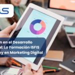 Innovación en el Desarrollo Profesional: La Formación ISFIS INCompany en Marketing Digital