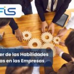 El Poder de las Habilidades Blandas en las Empresas 