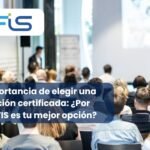 La importancia de elegir una formación certificada: ¿Por qué ISFIS es tu mejor opción?