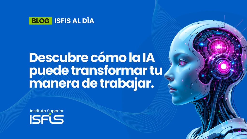 Descubre cómo la IA puede transformar tu manera de trabajar