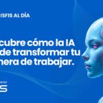 Descubre cómo la IA puede transformar tu manera de trabajar