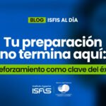 Tu preparación no termina aquí: el reforzamiento como clave del éxito