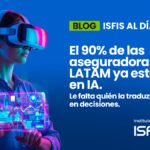 El 90% de las aseguradoras en LATAM ya está  en IA. Le falta quién la traduzca en decisiones