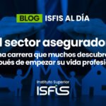 El sector asegurador: una carrera que muchos descubren después de empezar su vida profesional